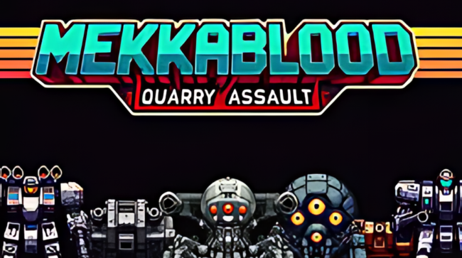 Mekkablood Quarry Assault Free Download (Build 17260065)